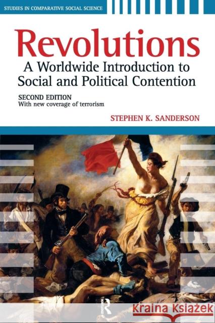 Revolutions: A Worldwide Introduction to Political and Social Change Stephen K. Sanderson 9781594517051 Paradigm Publishers - książka