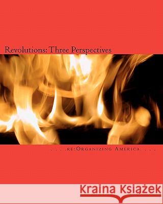 Revolutions: Three Perspectives: Rousseau's The Social Contract, Paine's Common Sense, and Burke's Reflections on the Revolution in Adamo, Thomas 9781453818602 Createspace - książka