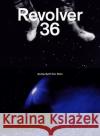 Revolver. Bd.36 : Die Zeitschrift für Film  9783886613830 Verlag der Autoren