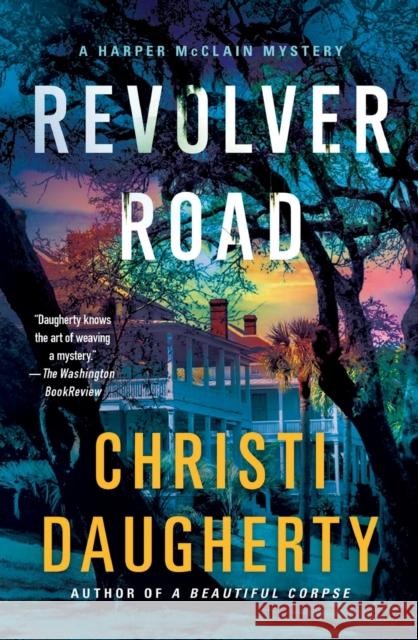 Revolver Road: A Harper McClain Mystery Christi Daugherty 9781250781406 Minotaur Books - książka