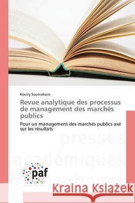 Revue Analytique Des Processus de Management Des Marchés Publics Soumahoro-K 9783841636645 Omniscriptum - książka