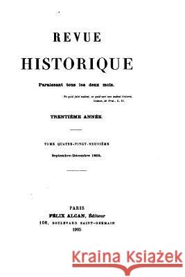 Revue historique - Tome 89 Monod, Gabriel 9781530938445 Createspace Independent Publishing Platform - książka