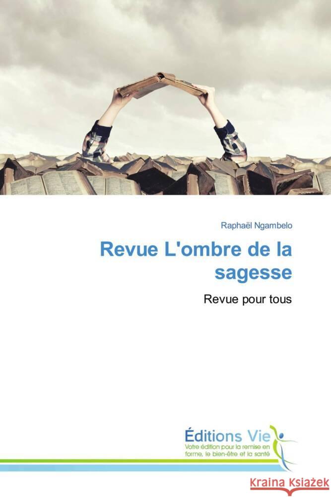 Revue L'ombre de la sagesse Ngambelo, Raphaël 9786139592210 Éditions Vie - książka