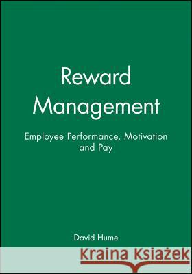 Reward Management Hume, David 9780631196235 Wiley-Blackwell - książka