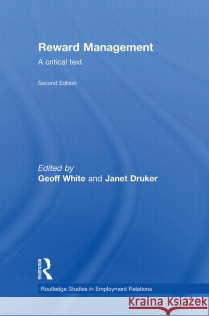 Reward Management : A critical text Geoff White Janet Druker  9780415431880 Taylor & Francis - książka