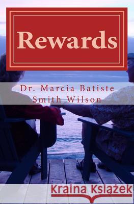 Rewards Dr Marcia Batiste Smith Wilson 9781494815363 Createspace - książka