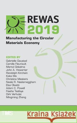 Rewas 2019: Manufacturing the Circular Materials Economy Gaustad, Gabrielle 9783030103859 Springer - książka