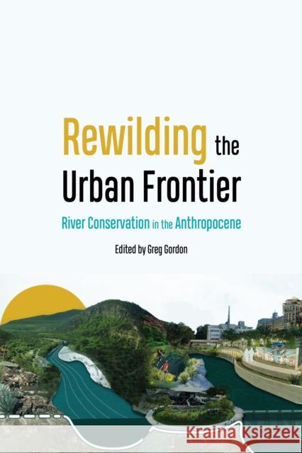 Rewilding the Urban Frontier  9781496230614 University of Nebraska Press - książka