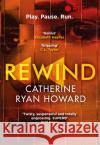 Rewind Catherine Ryan Howard 9781838950552 Atlantic Books