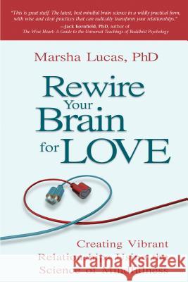 Rewire Your Brain for Love Lucas 9781401942557 Hay House - książka