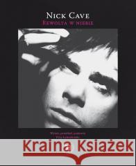 Rewolta w niebie Cave Nick 9788367249164 Biuro Literackie - książka