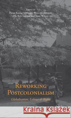 Reworking Postcolonialism: Globalization, Labour and Rights Malreddy, P. 9781137435927 Palgrave MacMillan - książka