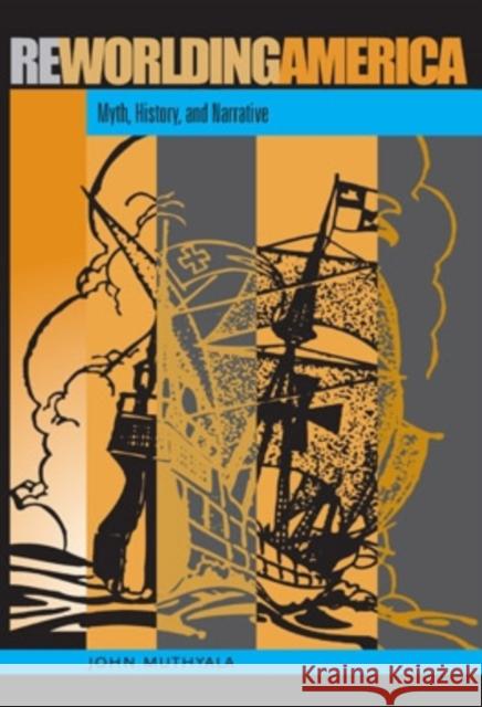 Reworlding America: Myth, History, and Narrative John Muthyala 9780821416754  - książka