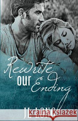 Rewrite Our Ending Jl Long 9781985104136 Createspace Independent Publishing Platform - książka