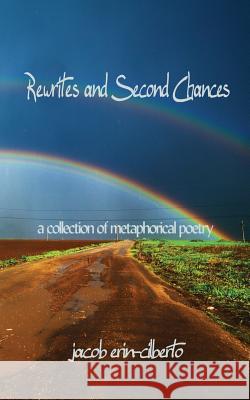 Rewrites and Second Chances: a book of metaphorical poetry Press, Water Forest 9781535197496 Createspace Independent Publishing Platform - książka