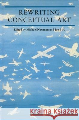 Rewriting Conceptual Art Michael Newman Jon Bird 9781861890528 Reaktion Books - książka