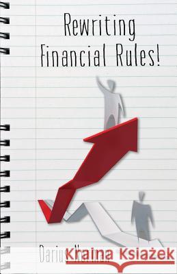 Rewriting Financial Rules: Simple keys to rewriting financial rules using credit repairing, building, and consumer reporting strategies. Norman Msw, Darius 9780692786710 Empowerment Zone - książka