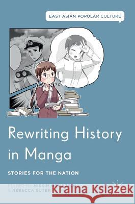 Rewriting History in Manga: Stories for the Nation Otmazgin, Nissim 9781137554789 Palgrave MacMillan - książka