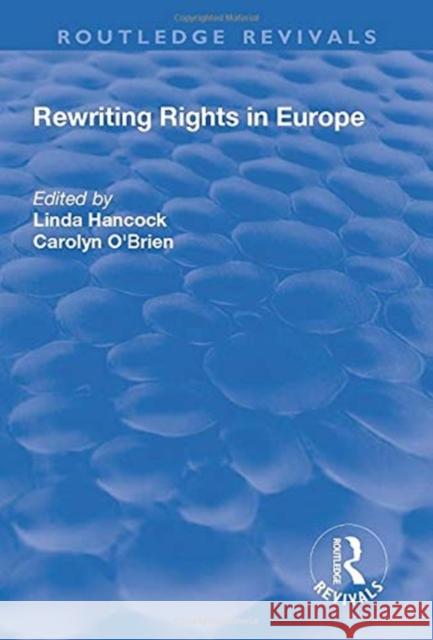 Rewriting Rights in Europe Hancock, Linda 9781138742659 TAYLOR & FRANCIS - książka