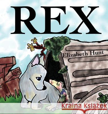 Rex Elizabeth Hunt 9780990595168 Starlight Galaxy Publishing - książka