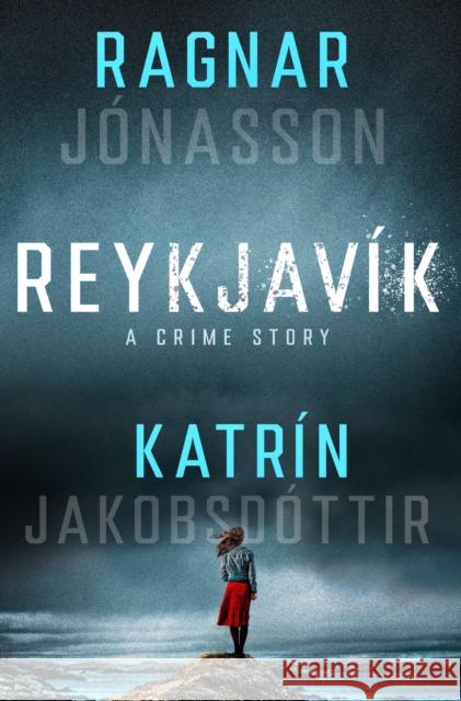 Reykjavik: A Crime Story Katrin Jakobsdottir 9781250907332 St. Martin's Publishing Group - książka