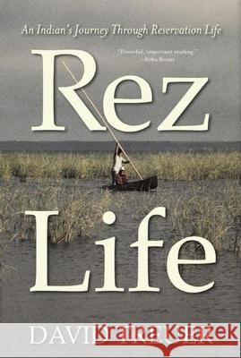 Rez Life David Treuer 9780802120823 Grove Press - książka