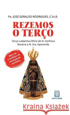 Rezemos o terço C Ss R Pe José Geraldo Rodrigues 9788572000093 Editora Santuario - książka