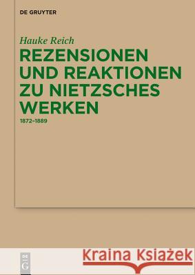 Rezensionen und Reaktionen zu Nietzsches Werken Hauke Reich 9783110297249 De Gruyter - książka