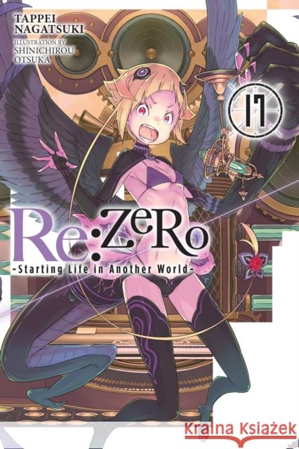 Re:ZERO -Starting Life in Another World-, Vol. 17 (light novel) Tappei Nagatsuki 9781975335250 Yen on - książka