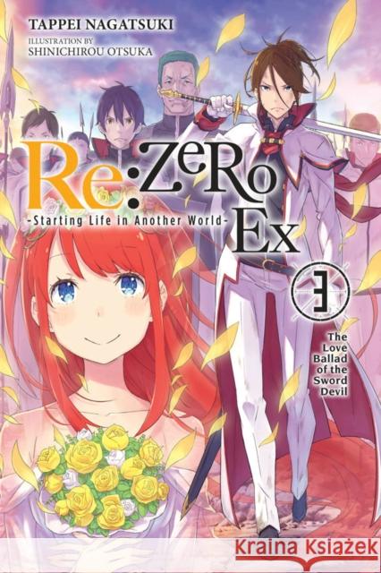 re:Zero Ex, Vol. 3 (light novel) Tappei Nagatsuki 9781975304263 Yen on - książka