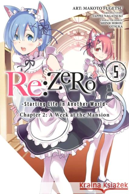 re:Zero Starting Life in Another World, Chapter 2: A Week in the Mansion Vol. 5 Tappei Nagatsuki 9781975301798 Yen Press - książka