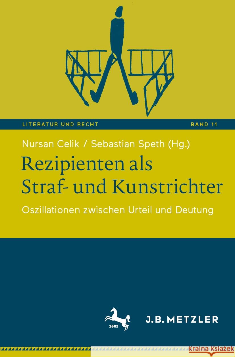 Rezipienten ALS Straf- Und Kunstrichter: Oszillationen Zwischen Urteil Und Deutung Nursan Celik Sebastian Speth 9783662683064 J.B. Metzler - książka