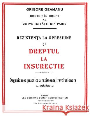 Rezistența la Opresiune şi Dreptul la Insurecție Grigore Geamănu Ionel Cătăli 9781535605434 Wavecloud Corporation - książka