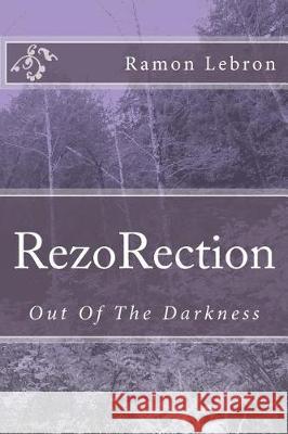 RezoRection: Out Of The Darkness Johnson, Carol 9781974531189 Createspace Independent Publishing Platform - książka