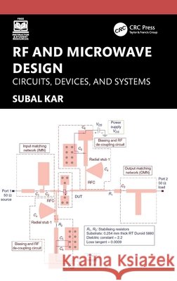 RF and Microwave Design: Circuits, Devices, and Systems Subal Kar 9781041219798 CRC Press - książka