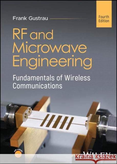 RF and Microwave Engineering: Fundamentals of Wireless Communications Frank (Dortmund University of Applied Sciences and Arts, Germany) Gustrau 9781394283460  - książka