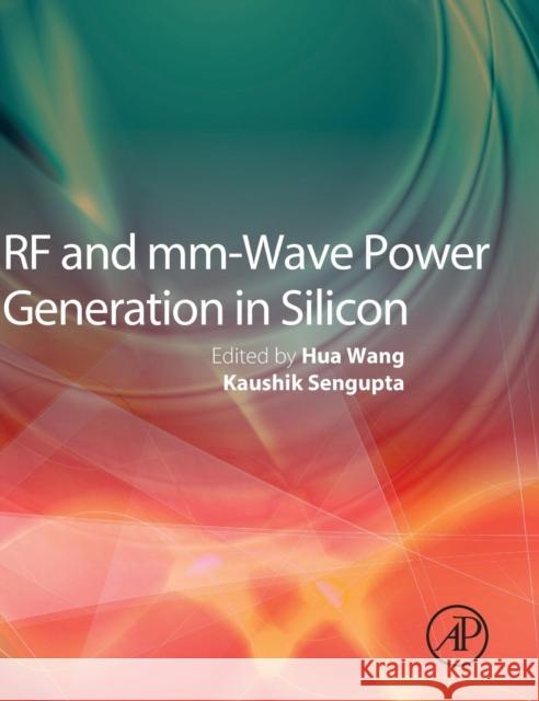 RF and MM-Wave Power Generation in Silicon Wang, Hua 9780124080522 Elsevier Science - książka