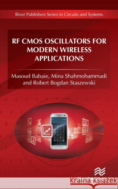 RF CMOS Oscillators for Modern Wireless Applications Masoud Babaie Mina Shahmohammadi Robert Bogdan Staszewski 9788793609495 River Publishers - książka