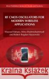 RF CMOS Oscillators for Modern Wireless Applications Masoud Babaie Mina Shahmohammadi Robert Bogdan Staszewski 9788793609495 River Publishers