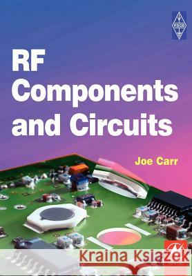 RF Components and Circuits Joseph J. Carr Joe Carr Glyn Carr 9780750648448 Newnes - książka