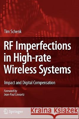 RF Imperfections in High-Rate Wireless Systems: Impact and Digital Compensation Schenk, Tim 9789048177578 Springer - książka