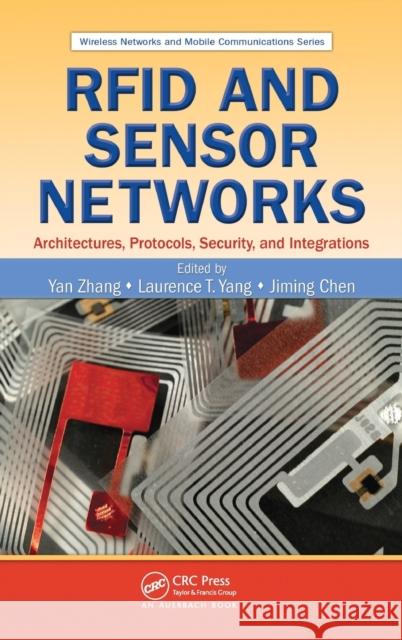 Rfid and Sensor Networks: Architectures, Protocols, Security, and Integrations Zhang, Yan 9781420077773 Taylor & Francis - książka