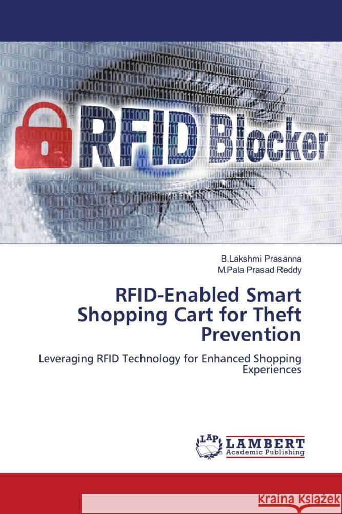 RFID-Enabled Smart Shopping Cart for Theft Prevention Prasanna, B.Lakshmi, Reddy, M.Pala Prasad 9786208118112 LAP Lambert Academic Publishing - książka