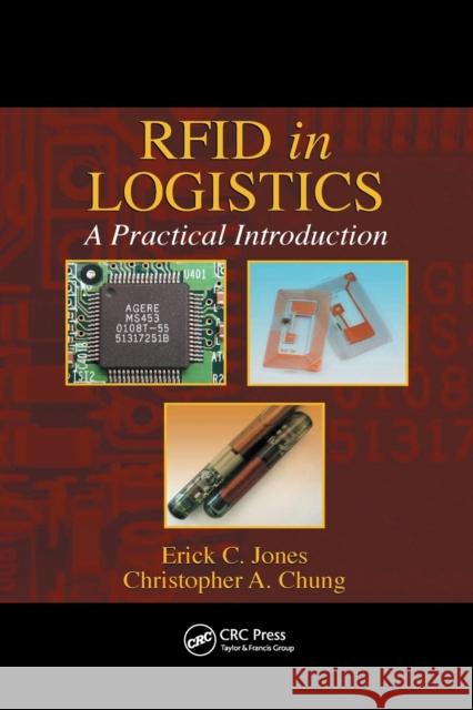 RFID in Logistics: A Practical Introduction Erick C. Jones Christopher a. Chung 9780367388119 CRC Press - książka