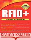 Rfid+ Study Guide and Practice Exams: Study Guide and Practice Exams Sanghera, Paul 9781597491341 Syngress Publishing