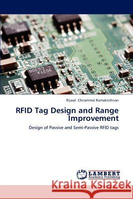 RFID Tag Design and Range Improvement Chirammal Ramakrishnan, Rijwal 9783659207204 LAP Lambert Academic Publishing - książka