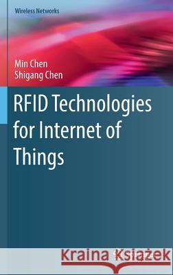 RFID Technologies for Internet of Things Min Chen Shigang Chen 9783319473543 Springer - książka