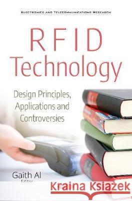 RFID Technology: Design Principles, Applications  and Controversies Gaith Al 9781536132502 Nova Science Publishers Inc - książka