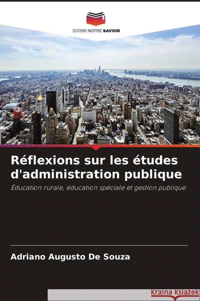 R?flexions sur les ?tudes d'administration publique Adriano Augusto d 9786206873525 Editions Notre Savoir - książka