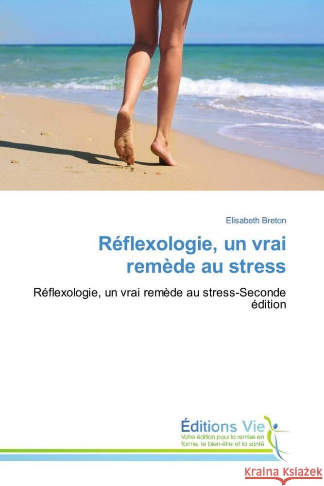 Réflexologie, un vrai remède au stress Breton, Elisabeth 9786208996949 Éditions Vie - książka